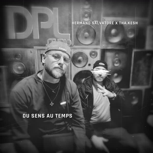Pochette du single Du sens au temps, Tha.Kesh feat. Hermano Salvatore