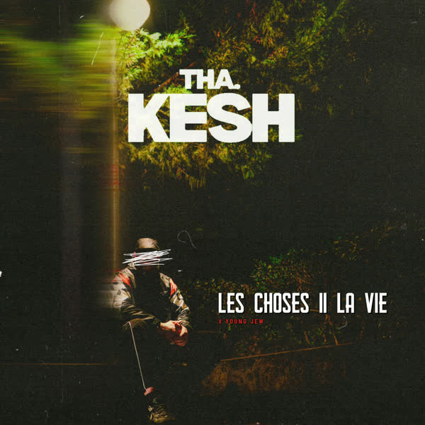 Pochette de l'EP Les choses de la vie, Tha.Kesh